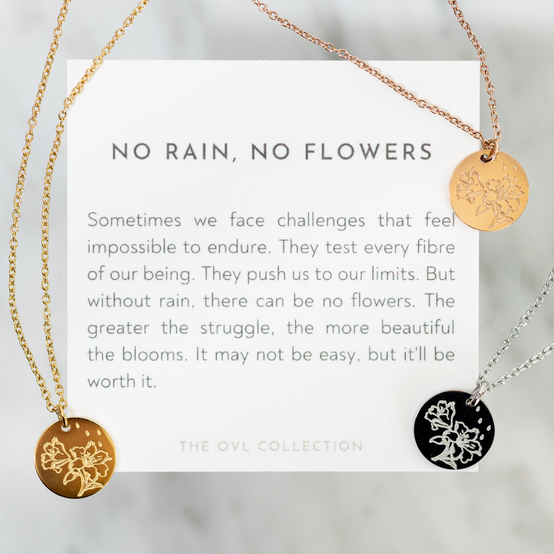 No Rain No Flowers necklace, jewelry gift