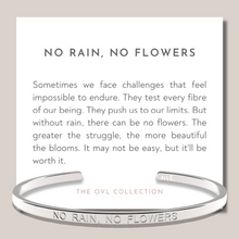 Load image into Gallery viewer, &quot;No Rain, No Flowers&quot; Cuff Bracelet
