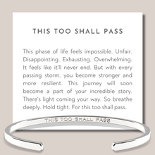 Load image into Gallery viewer, This too shall pass cuff bracelet bangle
